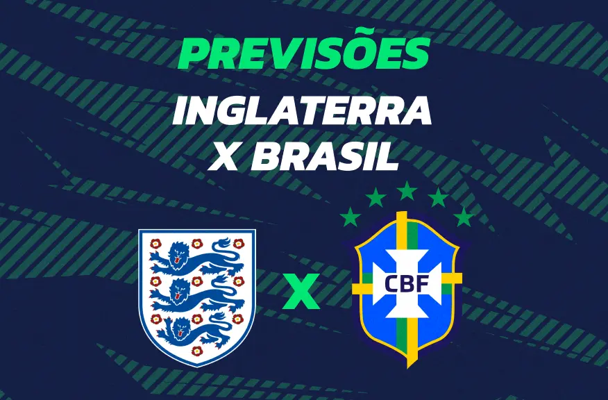 Inglaterra x Brasil: Previsões, Odds e Dicas de Apostas