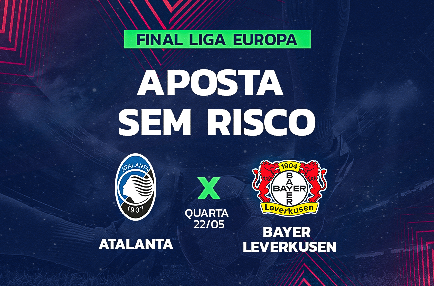 Oferta de Aposta Sem Risco no Jogo Final da Liga Europa