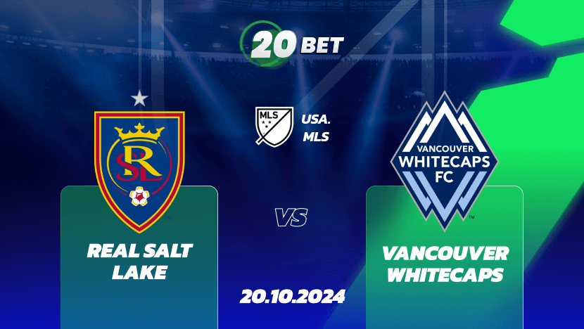 Real Salt Lake vs Vancouver Whitecaps Match Prediction, Betting Tips and Odds at 20Bet Blog