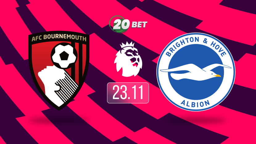 Bournemouth vs Brighton Prediction, Betting Tips and Odds at 20Bet Blog