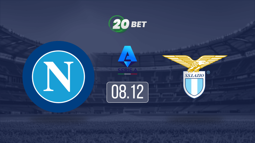 Napoli vs Lazio Prediction, Betting Tips and Odds