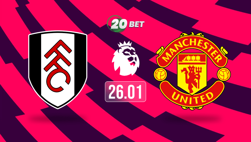 Fulham vs Manchester United Preview, Prediction, Odds, Betting Tips