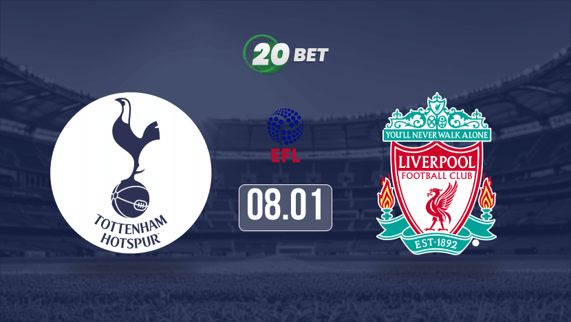 Tottenham Hotspur vs Liverpool Prediction, Betting Tips and Odds