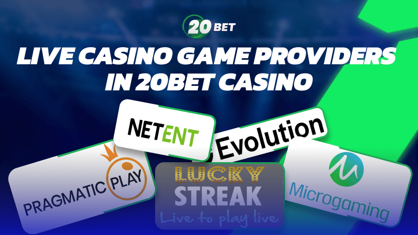 Live Casino Game Providers in 20Bet Casino