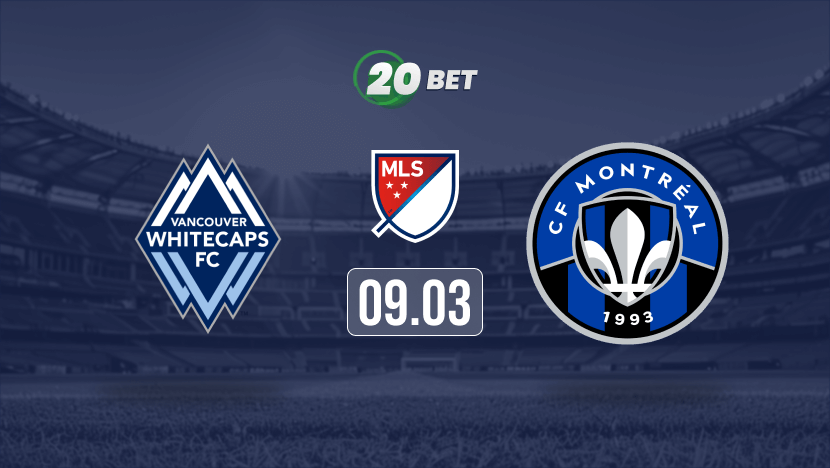 Vancouver Whitecaps vs Montréal Prediction, Preview, Team News and Lineups