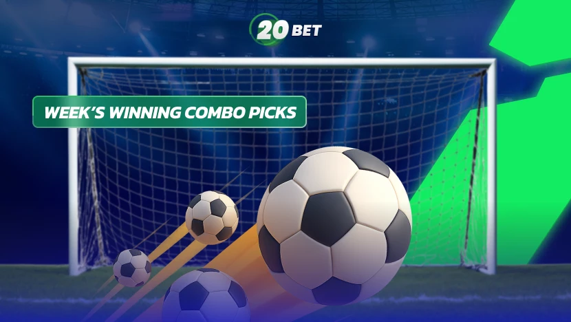 Parlay Betting Canada: Top Soccer Picks of the Week: 20Bet’s Winning Combos