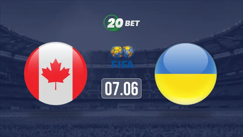 Canada vs Ukraine Prediction, Preview, Team News and Lineups