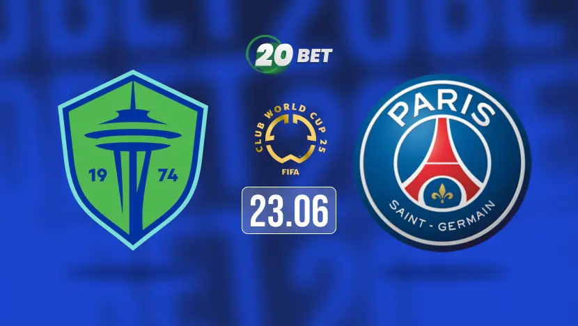 Seattle Sounders FC vs Paris Saint-Germain Prediction, Preview, Team News and Lineups