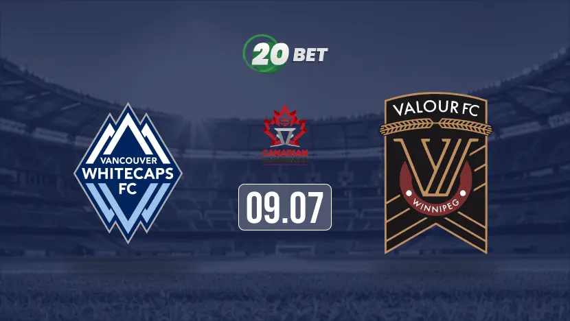 Vancouver Whitecaps vs Valour FC Prediction, Preview, Team News and Lineups