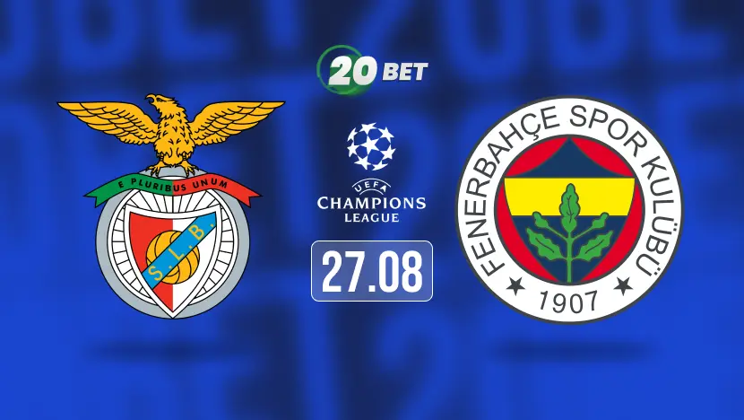 Benfica vs Fenerbahçe Prediction, Preview, Team News and Lineups