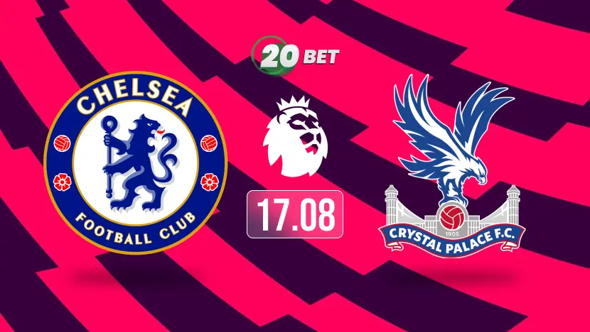 Chelsea vs Crystal Palace Prediction, Preview, Team News and Lineups