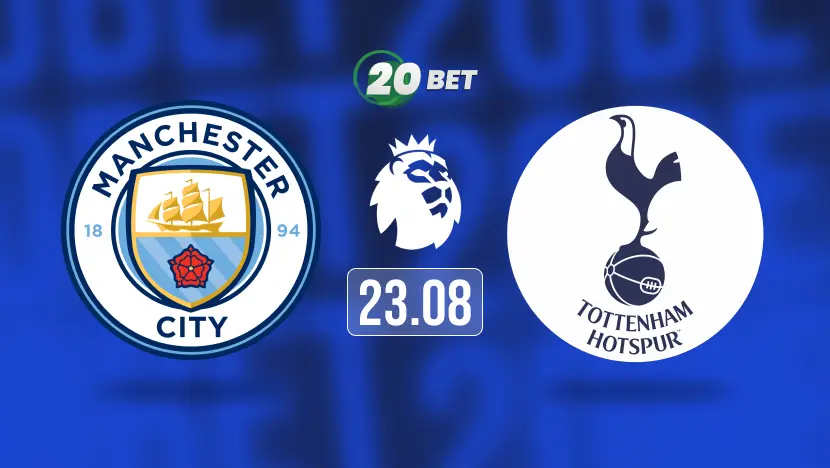 Manchester City vs Tottenham Hotspur Prediction, Preview, Team News and Lineups
