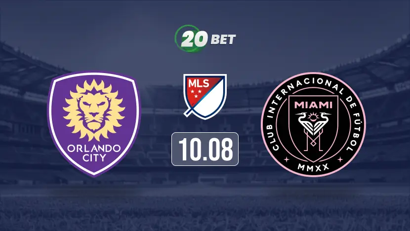 Orlando City SC vs Inter Miami CF Prediction, Preview, Team News and Lineups