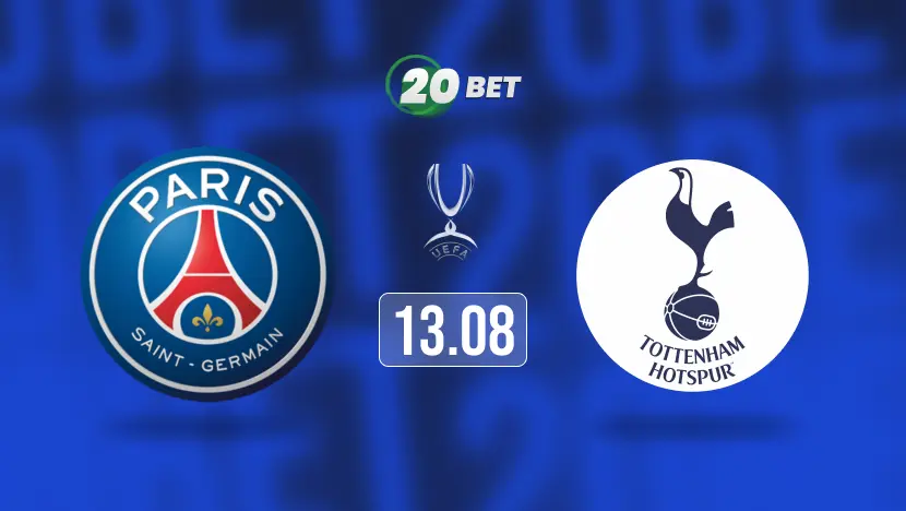Paris Saint-Germain vs Tottenham Hotspur Prediction, Preview, Team News and Lineups