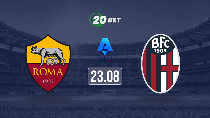 Roma vs Bologna Prediction, Preview, Team News and Lineups