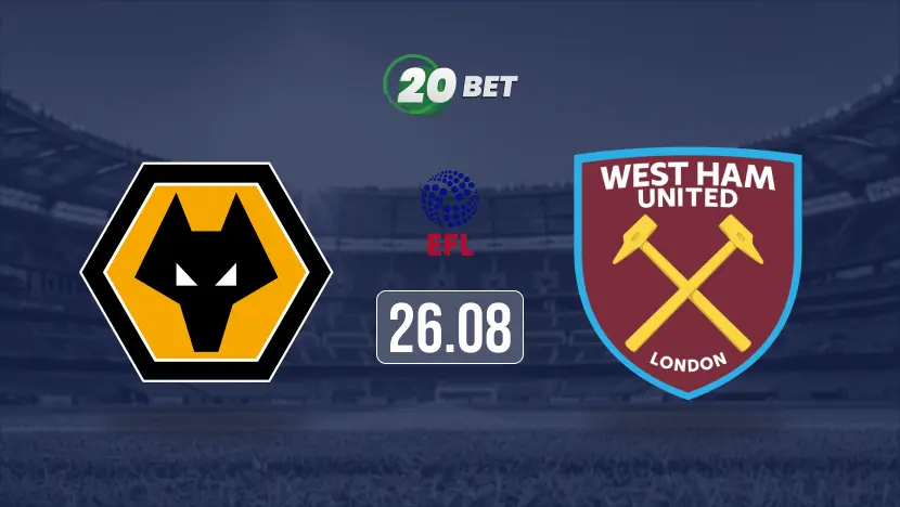 Wolverhampton vs West Ham United Prediction, Preview, Team News and Lineups