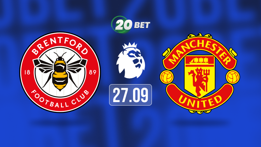Brentford vs Manchester United Prediction, Preview, Team News and Lineups