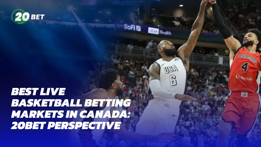 Best_Live_Basketball_Betting_Markets_in_Canada_20Bet_Perspective Top Live Basketball Betting Markets Available in Canada