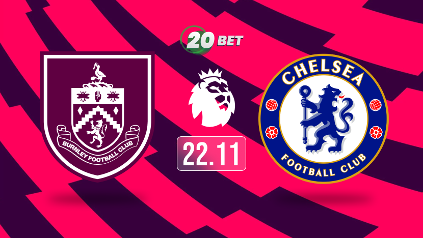 Burnley vs Chelsea Prediction, Preview, Team News and Lineups