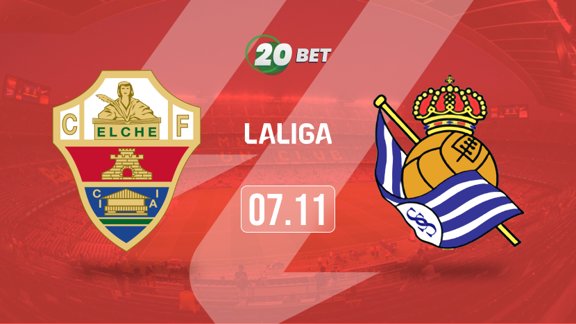 Elche vs Real Sociedad Prediction, Preview, Team News and Lineups