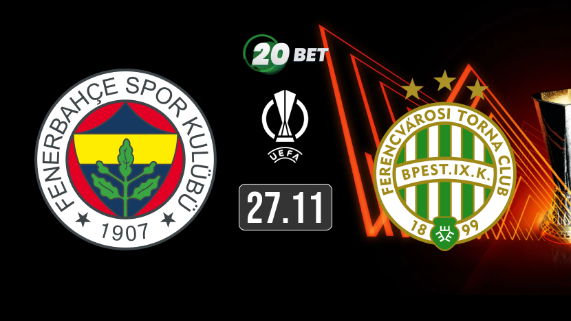 Fenerbahce vs Ferencvaros Prediction, Preview, Team News and Lineups