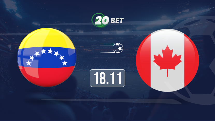 Venezuela vs Canada Prediction, Preview, Team News and Lineups