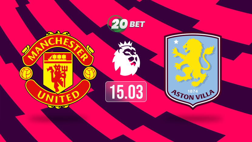 Manchester United vs Aston Villa Prediction